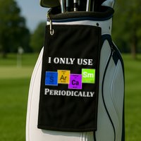 I Only Use Sarcasm Periodically Funny Sarcastic Golf Towel
