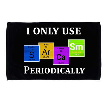 I Only Use Sarcasm Periodically Funny Sarcastic Microfiber Hand Towel