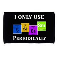 I Only Use Sarcasm Periodically Funny Sarcastic Microfiber Hand Towel