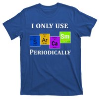 I Only Use Sarcasm Periodically Funny Sarcastic T-Shirt