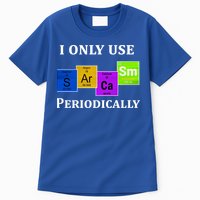 I Only Use Sarcasm Periodically Funny Sarcastic Tall T-Shirt