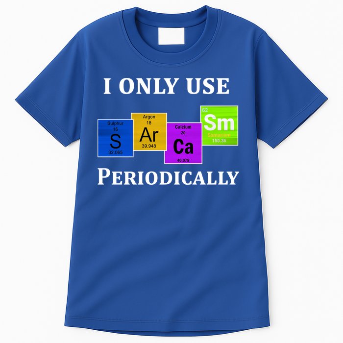 I Only Use Sarcasm Periodically Funny Sarcastic Tall T-Shirt