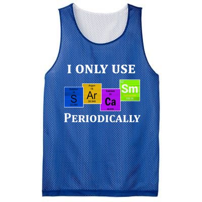 I Only Use Sarcasm Periodically Funny Sarcastic Mesh Reversible Basketball Jersey Tank