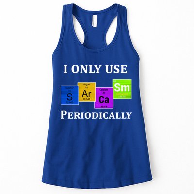 I Only Use Sarcasm Periodically Funny Sarcastic Womens Tank Top
