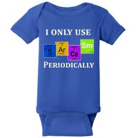 I Only Use Sarcasm Periodically Funny Sarcastic Baby Bodysuit