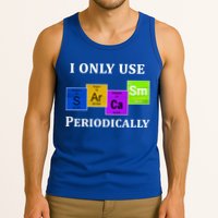 I Only Use Sarcasm Periodically Funny Sarcastic Tank Top