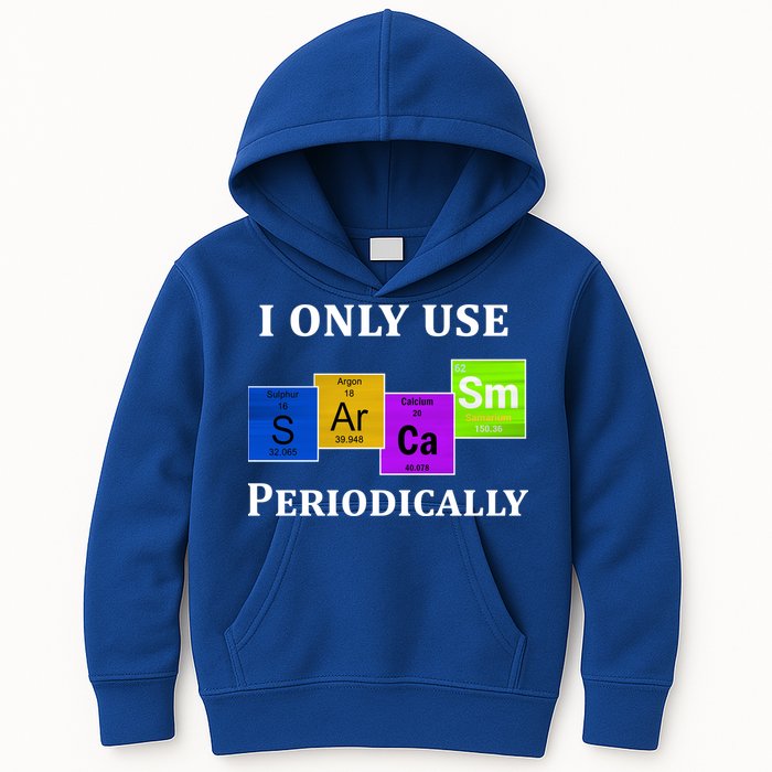 I Only Use Sarcasm Periodically Funny Sarcastic Kids Hoodie