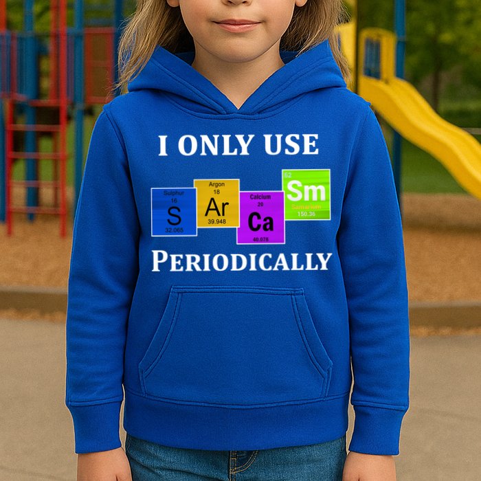 I Only Use Sarcasm Periodically Funny Sarcastic Kids Hoodie