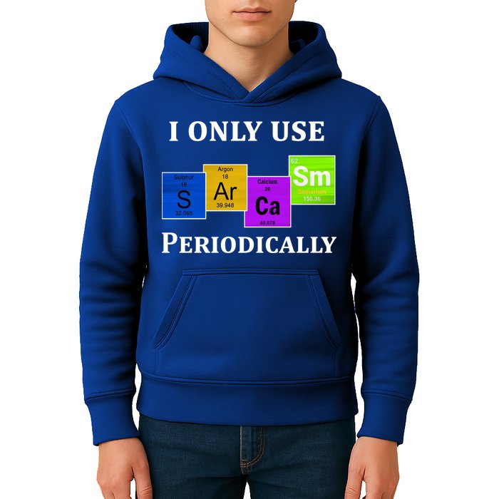 I Only Use Sarcasm Periodically Funny Sarcastic Kids Hoodie