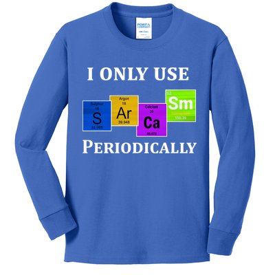 I Only Use Sarcasm Periodically Funny Sarcastic Kids Long Sleeve Shirt