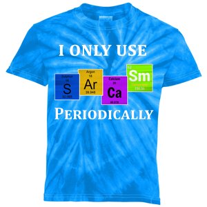 I Only Use Sarcasm Periodically Funny Sarcastic Kids Tie-Dye T-Shirt