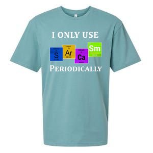 I Only Use Sarcasm Periodically Funny Sarcastic Sueded Cloud Jersey T-Shirt