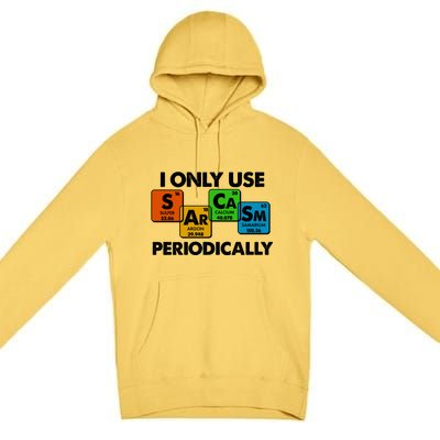 I Only Use Sarcasm Periodically Funny Science Premium Pullover Hoodie