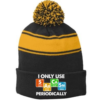 I Only Use Sarcasm Periodically Funny Science Stripe Pom Pom Beanie