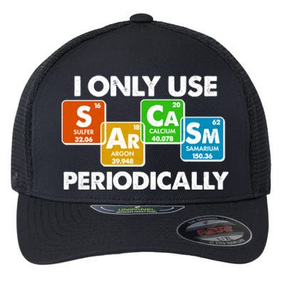 I Only Use Sarcasm Periodically Funny Science Flexfit Unipanel Trucker Cap