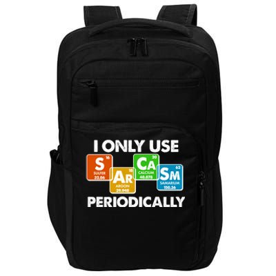 I Only Use Sarcasm Periodically Funny Science Impact Tech Backpack