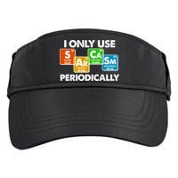 I Only Use Sarcasm Periodically Funny Science Adult Drive Performance Visor
