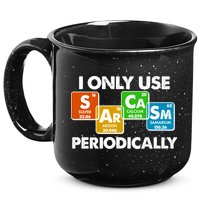 I Only Use Sarcasm Periodically Funny Science 15oz Campfire Ceramic Mug