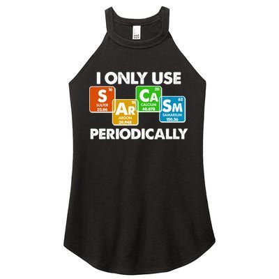 I Only Use Sarcasm Periodically Funny Science Women's Perfect Tri Rocker Tank