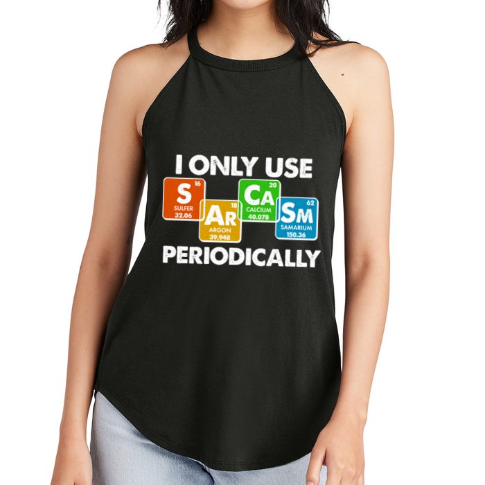 I Only Use Sarcasm Periodically Funny Science Women's Perfect Tri Rocker Tank