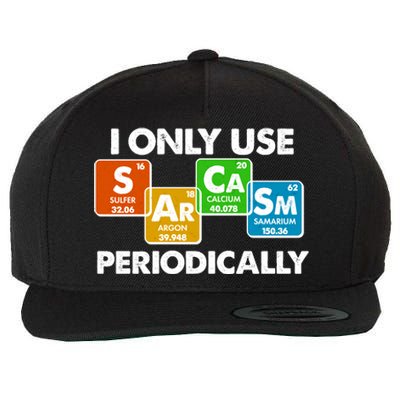 I Only Use Sarcasm Periodically Funny Science Wool Snapback Cap