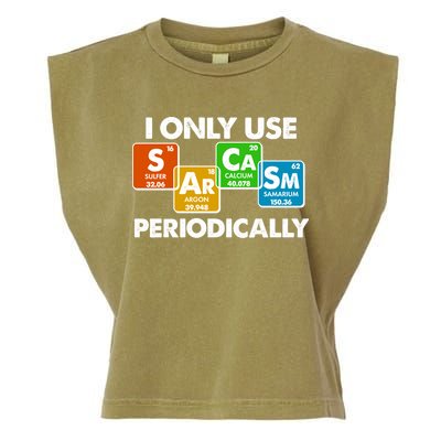 I Only Use Sarcasm Periodically Funny Science Garment-Dyed Women's Muscle Tee