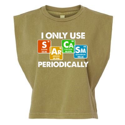 I Only Use Sarcasm Periodically Funny Science Garment-Dyed Women's Muscle Tee