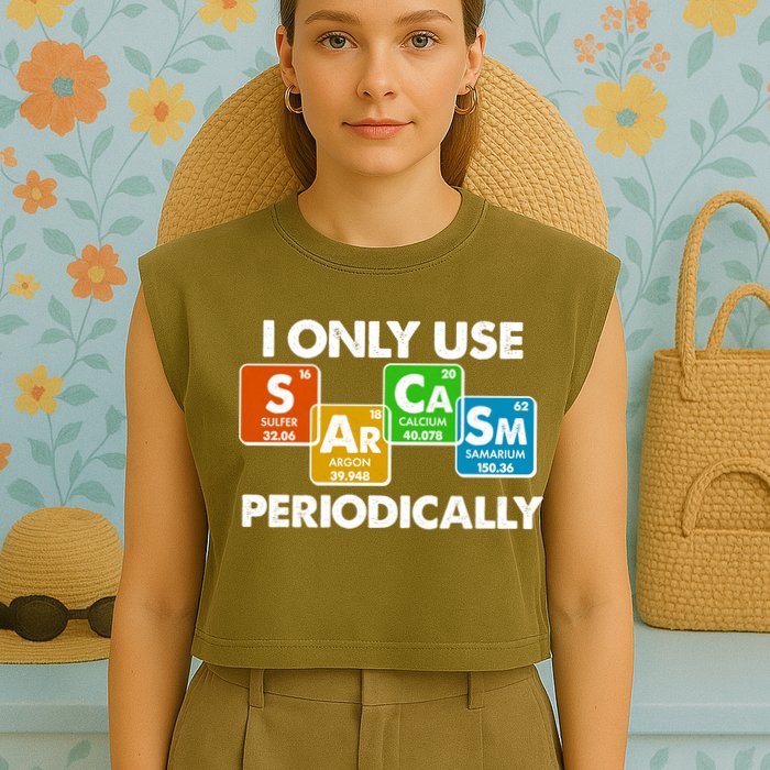 I Only Use Sarcasm Periodically Funny Science Garment-Dyed Women's Muscle Tee