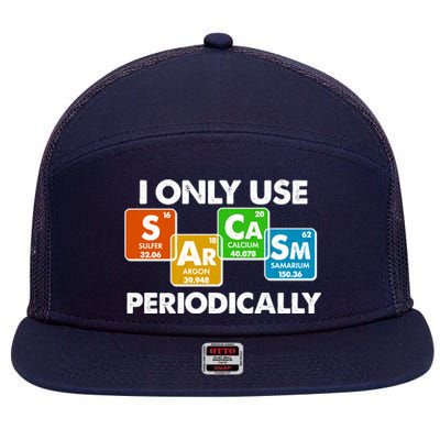 I Only Use Sarcasm Periodically Funny Science 7 Panel Mesh Trucker Snapback Hat