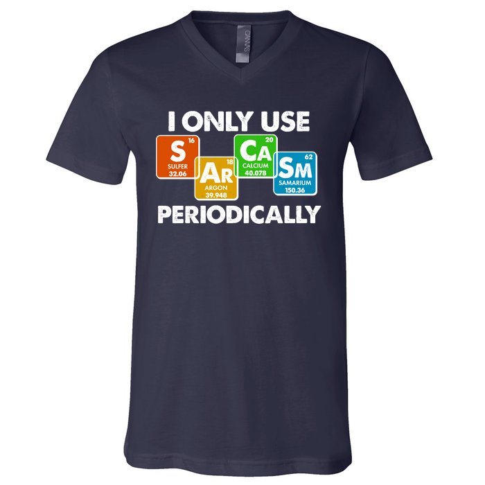 I Only Use Sarcasm Periodically Funny Science V-Neck T-Shirt