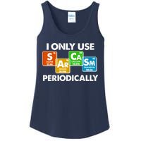 I Only Use Sarcasm Periodically Funny Science Ladies Essential Tank