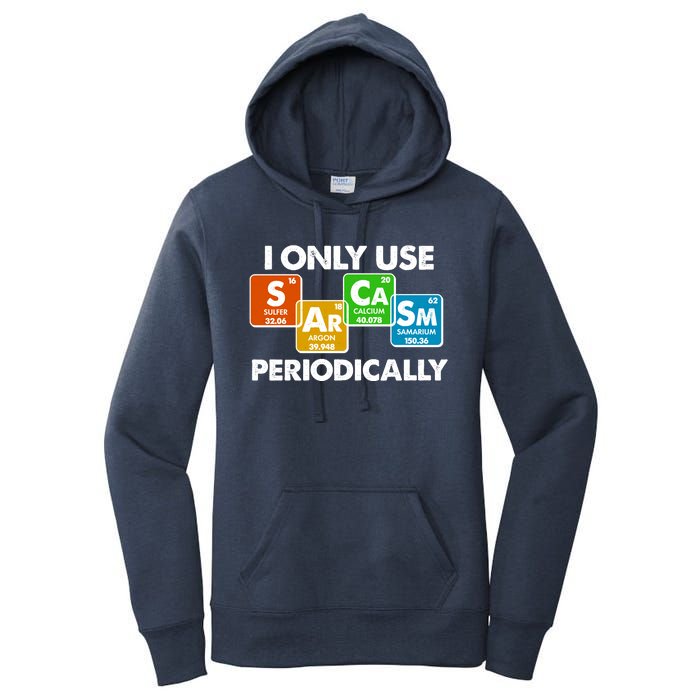 I Only Use Sarcasm Periodically Funny Science Women's Pullover Hoodie