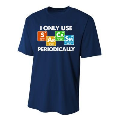 I Only Use Sarcasm Periodically Funny Science Performance Sprint T-Shirt