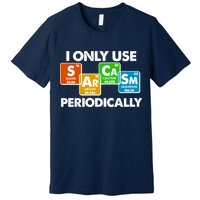 I Only Use Sarcasm Periodically Funny Science Premium T-Shirt