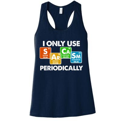 I Only Use Sarcasm Periodically Funny Science Womens Tank Top