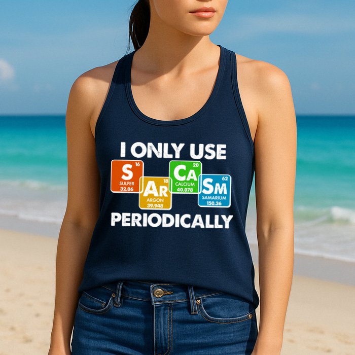 I Only Use Sarcasm Periodically Funny Science Womens Tank Top