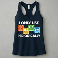 I Only Use Sarcasm Periodically Funny Science Womens Tank Top