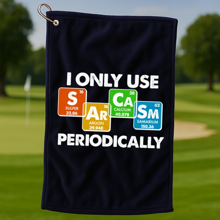 I Only Use Sarcasm Periodically Funny Science Golf Towel