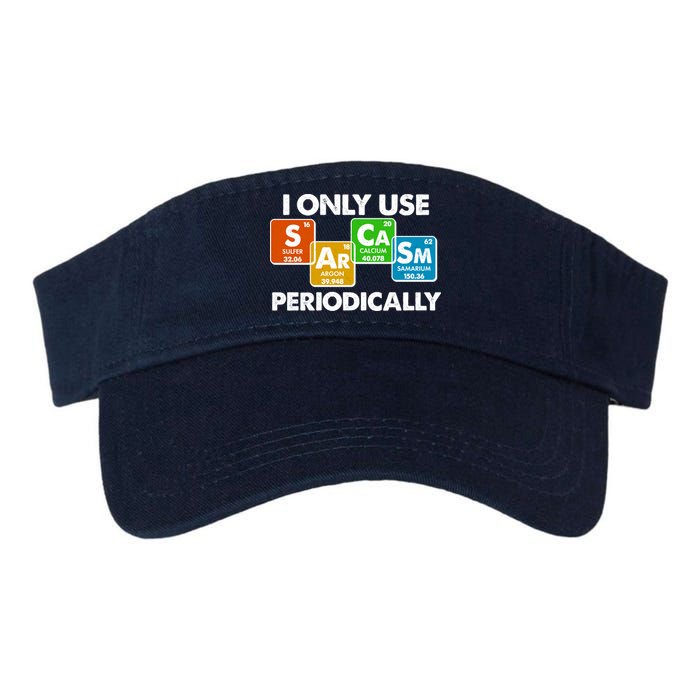 I Only Use Sarcasm Periodically Funny Science Valucap Bio-Washed Visor