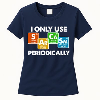 I Only Use Sarcasm Periodically Funny Science Womens T-Shirt
