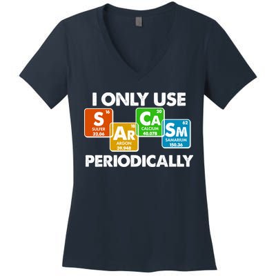 I Only Use Sarcasm Periodically Funny Science Women's V-Neck T-Shirt