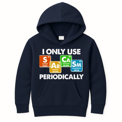 I Only Use Sarcasm Periodically Funny Science Kids Hoodie