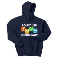 I Only Use Sarcasm Periodically Funny Science Kids Hoodie