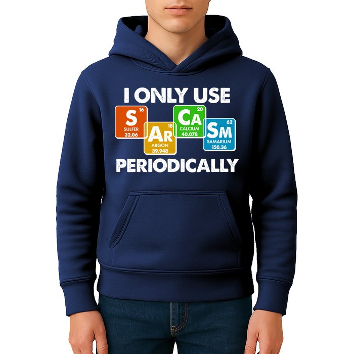 I Only Use Sarcasm Periodically Funny Science Kids Hoodie
