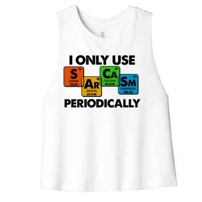 I Only Use Sarcasm Periodically Funny Science Women's Racerback Cropped Tank