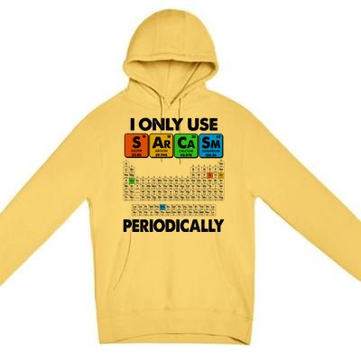 I Only Use SArCaSm Periodically Periodic Chart  Premium Pullover Hoodie