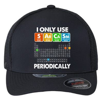 I Only Use SArCaSm Periodically Periodic Chart  Flexfit Unipanel Trucker Cap