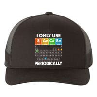 I Only Use SArCaSm Periodically Periodic Chart  Yupoong Adult 5-Panel Trucker Hat
