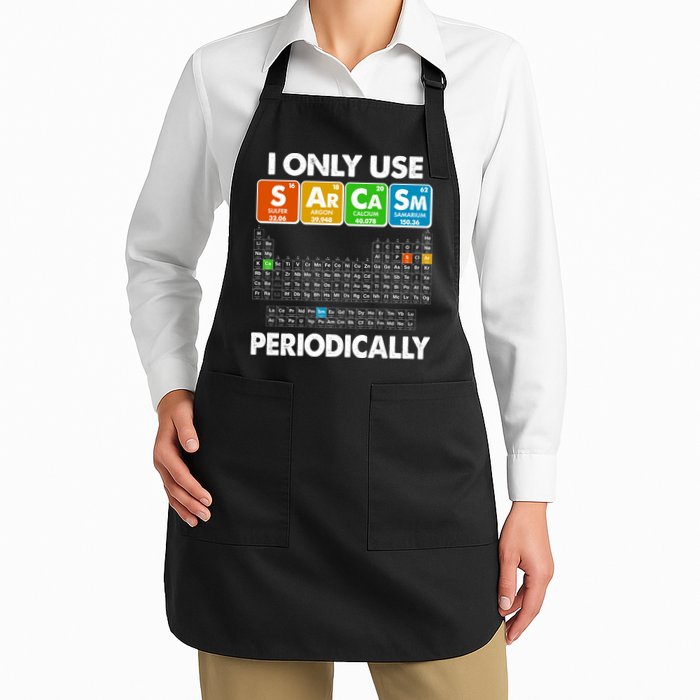 I Only Use SArCaSm Periodically Periodic Chart  Apron