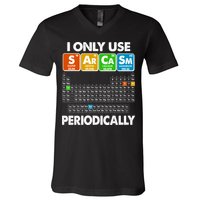 I Only Use SArCaSm Periodically Periodic Chart  V-Neck T-Shirt
